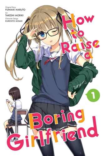 How to Raise a Boring Girlfriend, Vol. 1 - manga (How to Raise a Boring Girlfriend, 1) (Volume 1)