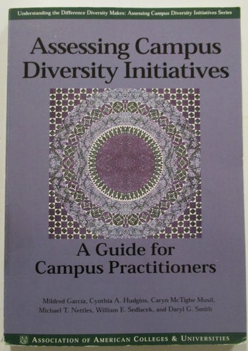 Assessing Campus Diversity Initiatives: A Guide for Campus Practitioners