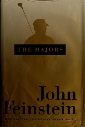 The Majors: In Pursuit of Golf's Holy Grail
