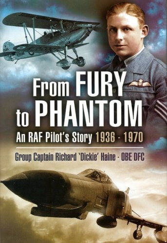 From Fury to Phantom: An RAF Pilot's Story - 1936-1970