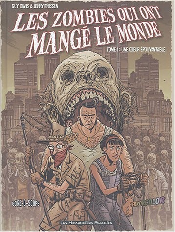 Les Zombies qui ont mangé le monde, tome 1