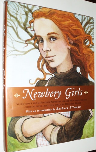 Newbery Girls: Selections from Fifteen Newbery Award-winning books chosen especially for girls