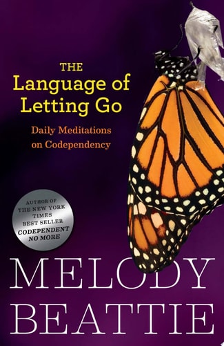 The Language of Letting Go: Hazelden Meditation Series
