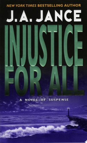 Injustice for All: A J.P. Beaumont Mystery