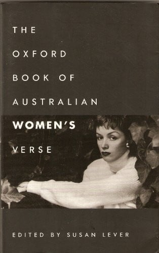 The Oxford Book of Australian Women's Verse (Oxford Books of Verse)