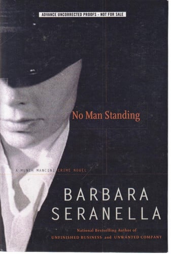 No Man Standing: A Munch Mancini Crime Novel