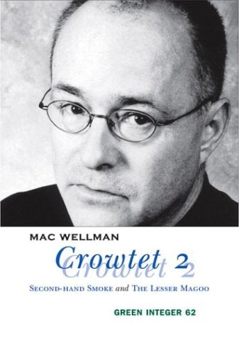 Crowtet 2: Second-Hand Smoke and The Lesser Magoo (Green Integer)