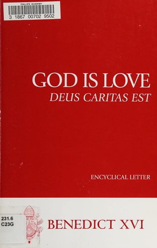 God Is Love (Deus Caritas Est)