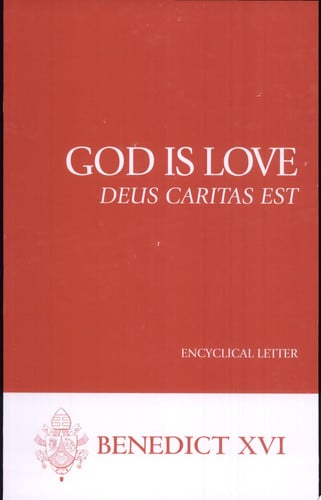 God Is Love (Deus Caritas Est)