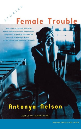 Female Trouble: Stories