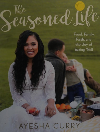 The Seasoned Life: Food, Family, Faith, and the Joy of Eating Well