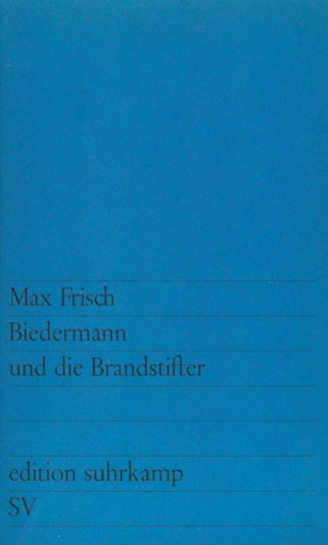 Biedermann Und Die Brandstifter (German Edition)