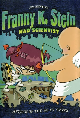 Attack of the 50-Ft. Cupid (2) (Franny K. Stein, Mad Scientist)