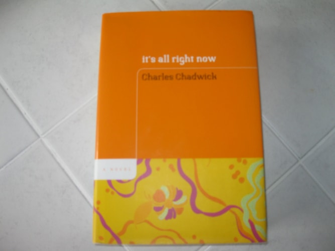 It's All Right Now: A Novel