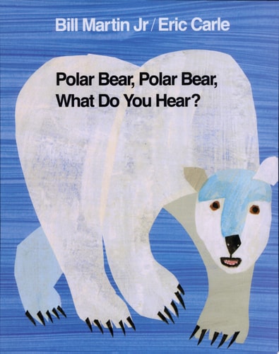 Polar Bear, Polar Bear, What Do You Hear? 1st Edition (Brown Bear and Friends)