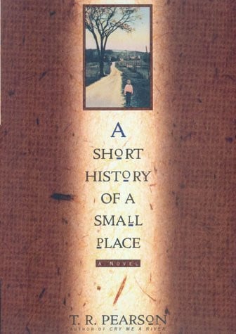 A Short History of a Small Place: A Novel