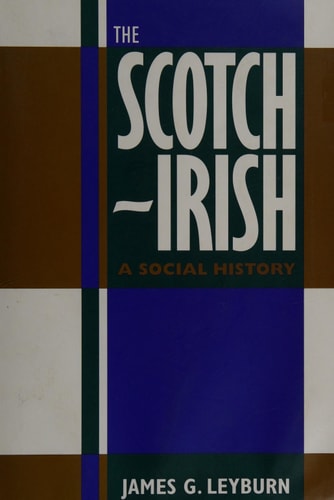 The Scotch-Irish: A Social History