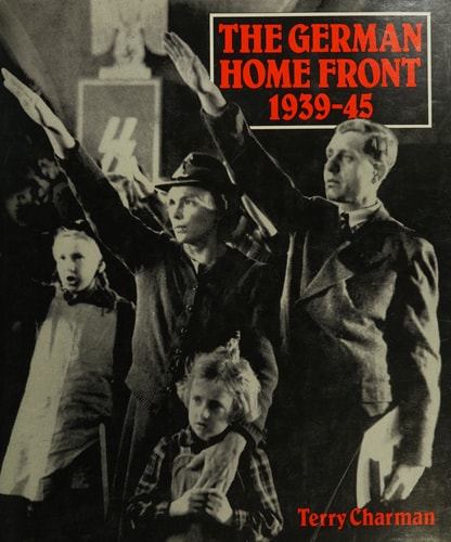The German Home Front, 1939-45