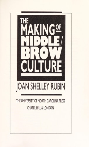 The Making of Middlebrow Culture