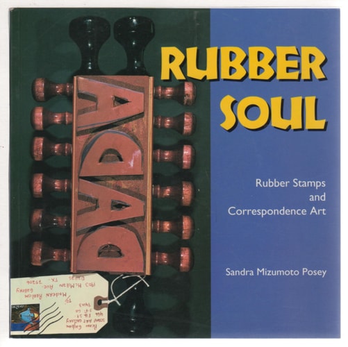 Rubber Soul: Rubber Stamps and Correspondence Art (Folk Art and Artists)