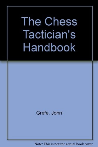 Chess Tactician's Handbook