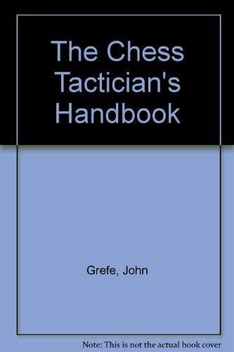 Chess Tactician's Handbook