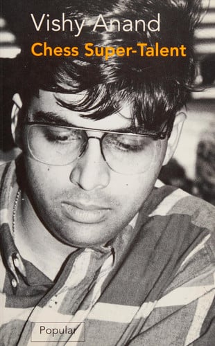 Vishy Anand: Chess Super-Talent (Batsford Chess Library)