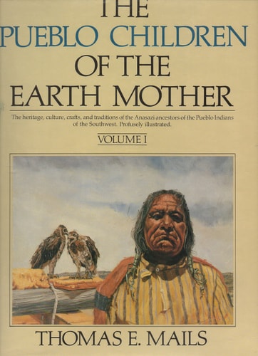The Pueblo Children of the Earth Mother (2 Volumes)