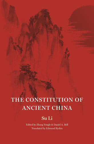 The Constitution of Ancient China (The Princeton-China Series)