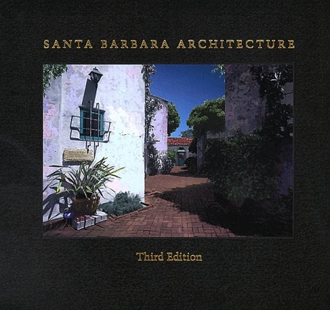 Santa Barbara Architecture: From Spanish Colonial to Modern