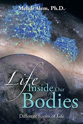 Life Inside our Bodies: Different Forms of Life