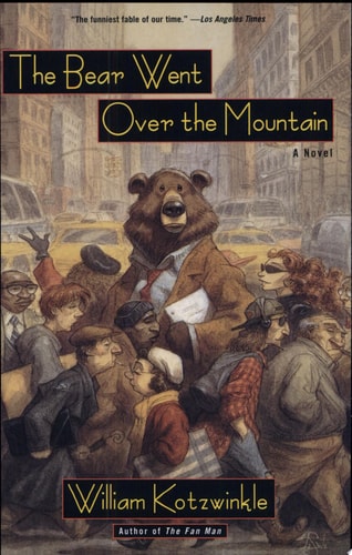 The Bear Went Over the Mountain: A Novel (Owl Book)