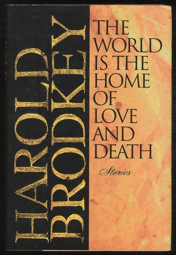 The World Is the Home of Love and Death: Stories
