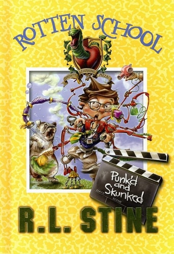 Punk'd and Skunked (Rotten School, No. 11)