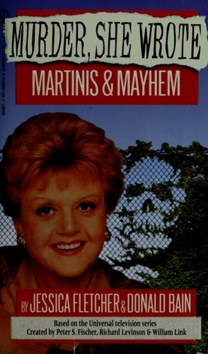 Martinis & Mayhem: A Murder, She Wrote Mystery