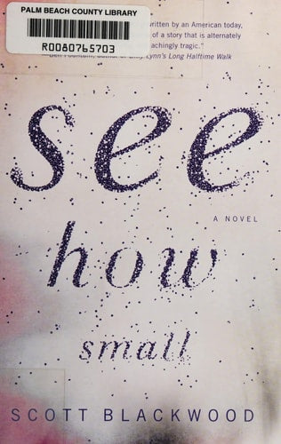 See How Small: A Novel