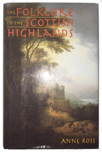 The Folklore of the Scottish Highlands