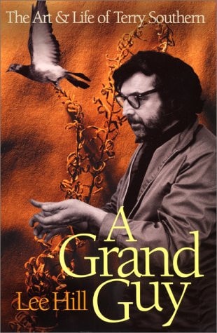 A Grand Guy: The Art and Life of Terry Southern