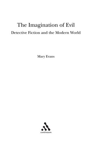 The Imagination of Evil: Detective Fiction and the Modern World (Continuum Literary Studies)