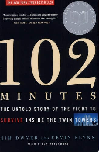 102 Minutes: The Untold Story of the Fight to Survive Inside the Twin Towers