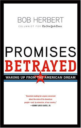 Promises Betrayed: Waking Up from the American Dream