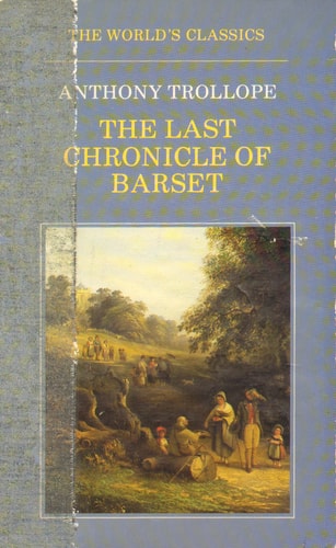 The Last Chronicle of Barset (World's Classics)