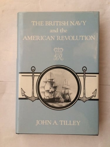 The British Navy and the American Revolution (Studies in Maritime History)