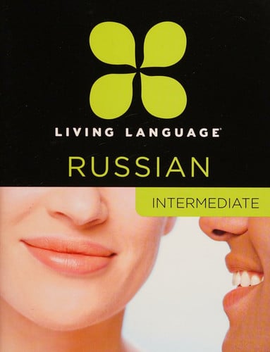 Living Language Russian, Complete Edition: Beginner through advanced course, including 3 coursebooks, 9 audio CDs, and free online learning