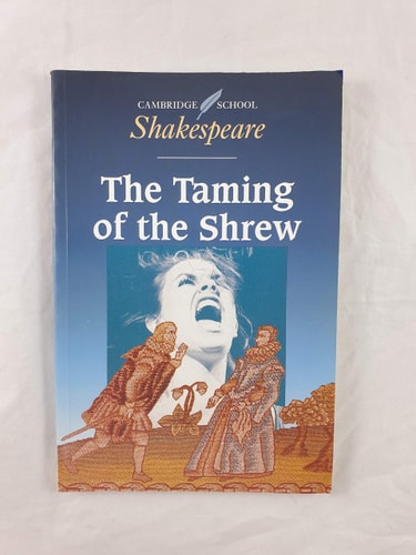 The Taming Of The Schrew: Shakespeare