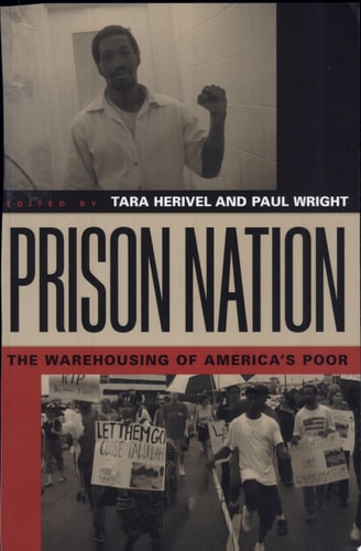 Prison Nation: The Warehousing of America's Poor