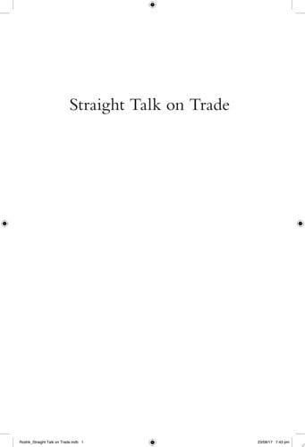 Straight Talk on Trade: Ideas for a Sane World Economy