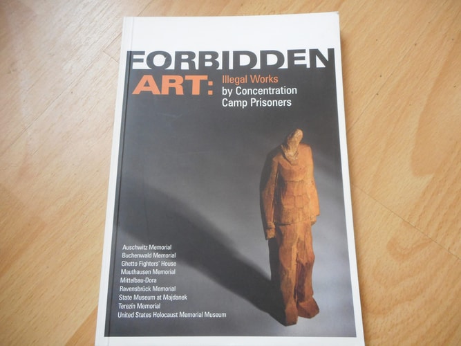 Forbidden Art: Illegal Works by Concentration Camp Prisoners