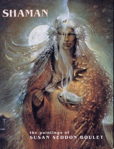 Shaman: The Paintings of Susan Seddon Boulet