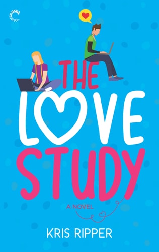 The Love Study: A New Adult Romance (The Love Study, 1)